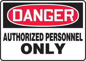 7x10 PLAS SIGN DNGR AUTH PERS ONLY